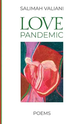 Pandemia iubirii: Poezii - Love Pandemic: Poems