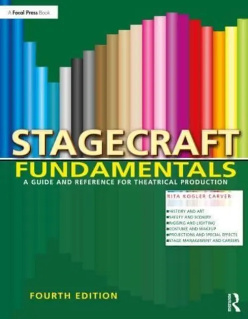 Stagecraft Fundamentals: Un ghid și o referință pentru producția teatrală - Stagecraft Fundamentals: A Guide and Reference for Theatrical Production