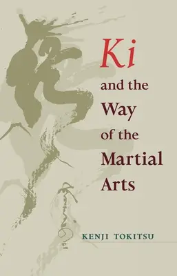 KI și calea artelor marțiale - KI and the Way of the Martial Arts