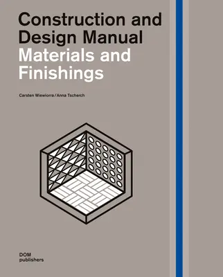 Materiale și finisaje: Manual de construcție și proiectare - Materials and Finishings: Construction and Design Manual
