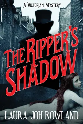 Umbra Spintecătorului - Un mister victorian - Ripper's Shadow - A Victorian Mystery