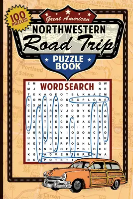 Cartea de puzzle Great American Northwestern Road Trip - Great American Northwestern Road Trip Puzzle Book