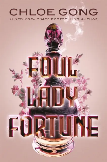 Foul Lady Fortune - From the #1 New York Times bestseller author of These Violent Delights and Our Violent Ends - Foul Lady Fortune - From the #1 New York Times bestselling author of These Violent Delights and Our Violent Ends