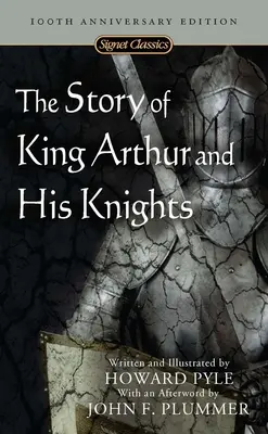 Povestea regelui Arthur și a cavalerilor săi (The Story of King Arthur and His Knights) - The Story of King Arthur and His Knights