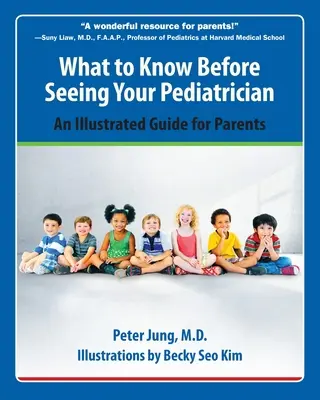 Ce să știți înainte de a merge la pediatru: Un ghid ilustrat pentru părinți - What to Know Before Seeing Your Pediatrician: An Illustrated Guide for Parents