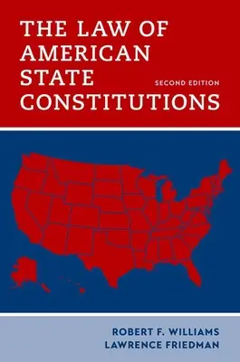 Dreptul constituțiilor statelor americane - The Law of American State Constitutions