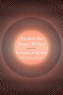 Trezirea puterii interioare: În apărarea auto-ajutorării - Awaken the Power Within: In Defense of Self-Help
