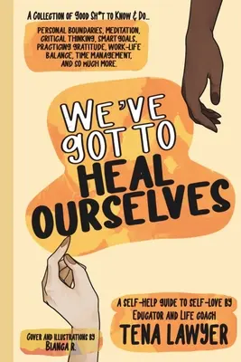 Trebuie să ne vindecăm singuri (We've Got to Healing Ourselves) - We've Got to Heal Ourselves