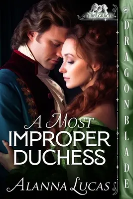 O ducesă foarte nepotrivită - A Most Improper Duchess