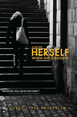 Ea însăși când lipsește - Herself When She's Missing