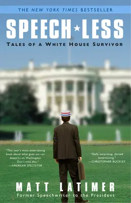 Speech-Less: Poveștile unui supraviețuitor al Casei Albe (Tales of a White House Survivor) - Speech-Less: Tales of a White House Survivor