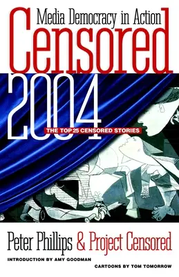Cenzurate 2004: Cele mai importante 25 de povești cenzurate - Censored 2004: The Top 25 Censored Stories