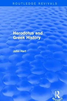 Herodot și istoria greacă (Routledge Revivals) - Herodotus and Greek History (Routledge Revivals)