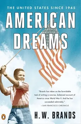 Vise americane: Statele Unite ale Americii din 1945 - American Dreams: The United States Since 1945