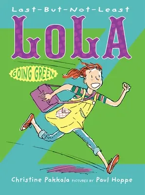 Last-But-Not-Least Lola devine verde - Last-But-Not-Least Lola Going Green