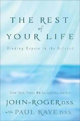 The Rest of Your Life: Găsirea odihnei în cel iubit [Cu CD] [Cu CD] - The Rest of Your Life: Finding Repose in the Beloved [With CD] [With CD]