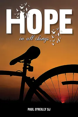 Speranță în toate lucrurile - Hope in All Things
