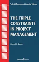 Tripla constrângere în managementul proiectelor - The Triple Constraints in Project Management