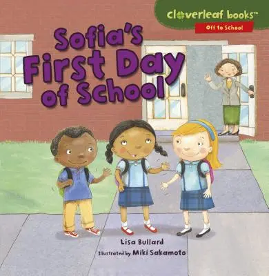 Prima zi de școală a Sofiei - Sofia's First Day of School