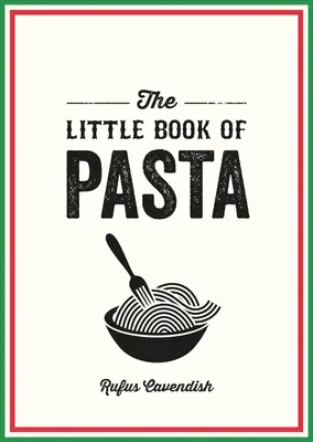 Mica carte a pastelor - The Little Book of Pasta