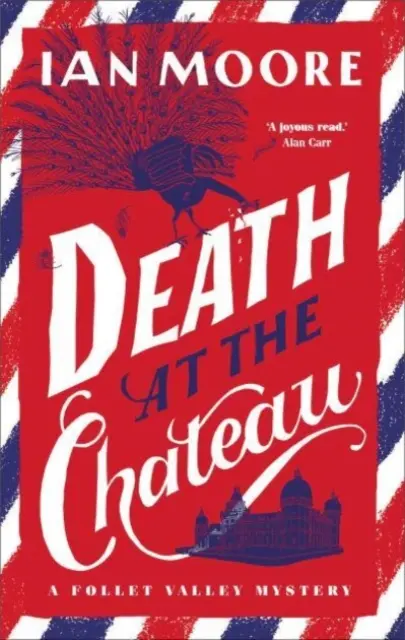 Death at the Chateau - O nouă crimă misterioasă din seria de bestselleruri The Times - Death at the Chateau - The rip-roaring new murder mystery in The Times-bestselling series