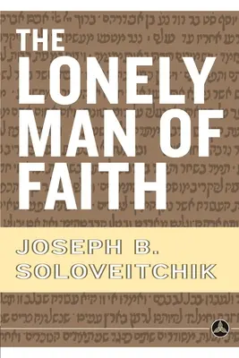 Omul singuratic al credinței - The Lonely Man of Faith