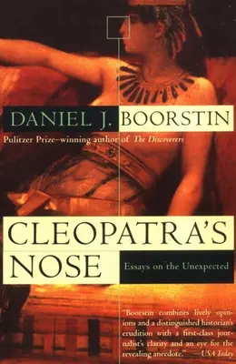Nasul Cleopatrei: Eseuri despre neașteptat (Cleopatra's Nose: Essays on the Unexpected) - Cleopatra's Nose: Essays on the Unexpected