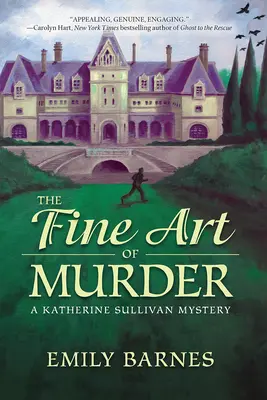 Artă fină a crimei - Un mister Katherine Sullivan - Fine Art Of Murder - A Katherine Sullivan Mystery