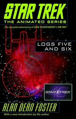Jurnalele Star Trek cinci și șase - Star Trek Logs Five and Six
