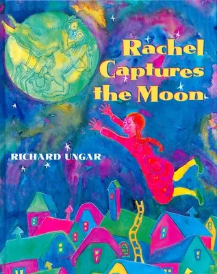 Rachel capturează Luna - Rachel Captures the Moon