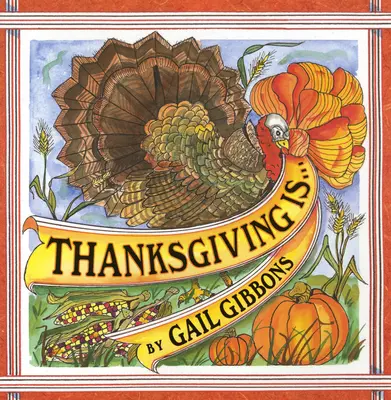 Ziua Recunoștinței este . . . - Thanksgiving Is . . .