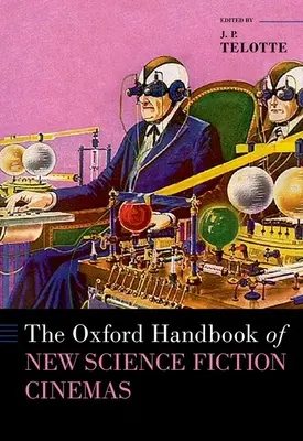 Manualul Oxford al noilor cinematografe science-fiction - The Oxford Handbook of New Science Fiction Cinemas