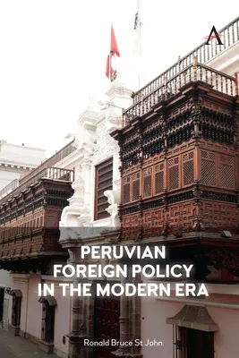 Politica externă peruană în epoca modernă - Peruvian Foreign Policy in the Modern Era