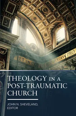 Teologie într-o biserică post-traumatică - Theology in a Post-Traumatic Church