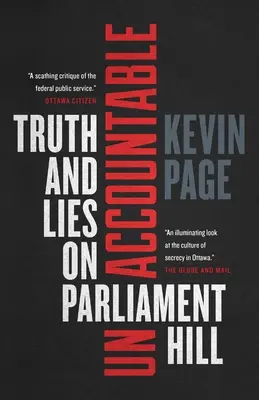Neresponsabil: Adevăr și minciuni pe Dealul Parlamentului - Unaccountable: Truth and Lies on Parliament Hill