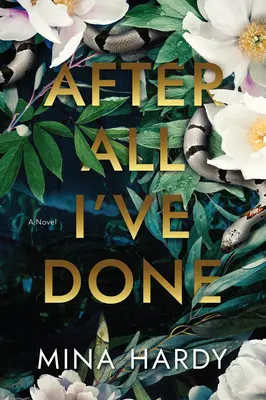 După tot ce am făcut - Un roman - After All I've Done - A Novel