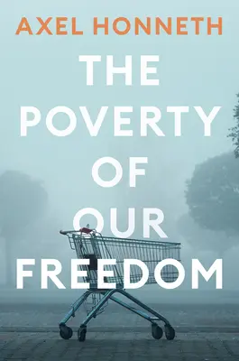 Sărăcia libertății noastre: Eseuri 2012 - 2019 - The Poverty of Our Freedom: Essays 2012 - 2019