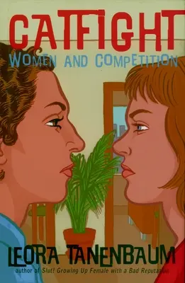 Catfight: Femeile și competiția - Catfight: Women and Competition