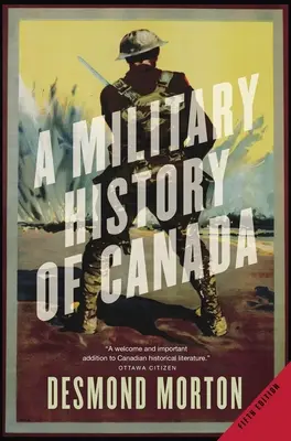 O istorie militară a Canadei - A Military History of Canada