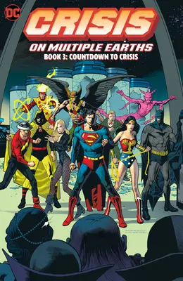 Criza pe mai multe Pământuri Cartea 3: Numărătoarea inversă până la criză: Tr - Trade Paperback - Crisis on Multiple Earths Book 3: Countdown to Crisis: Tr - Trade Paperback