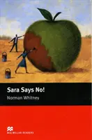 Macmillan Readers Sara spune nu! Începător fără CD - Macmillan Readers Sara Says No! Starter Without CD