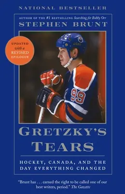 Lacrimile lui Gretzky: Hocheiul, Canada și ziua în care totul s-a schimbat - Gretzky's Tears: Hockey, Canada, and the Day Everything Changed