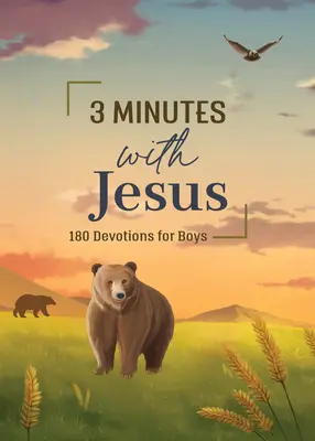 3 minute cu Isus: 180 de devoțiuni pentru băieți - 3 Minutes with Jesus: 180 Devotions for Boys