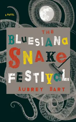Festivalul Șarpelui Bluesiana - The Bluesiana Snake Festival