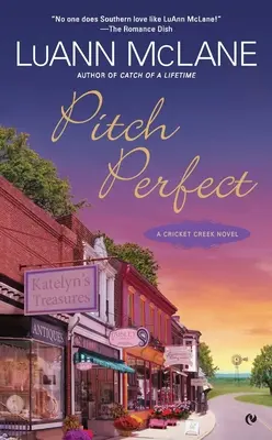 Pitch Perfect: Un roman Cricket Creek - Pitch Perfect: A Cricket Creek Novel