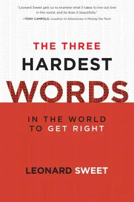 Cele mai dificile trei cuvinte - din lume de înțeles corect - Three Hardest Words - In the World to Get Right