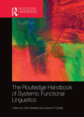 Manualul Routledge de lingvistică funcțională sistemică - The Routledge Handbook of Systemic Functional Linguistics