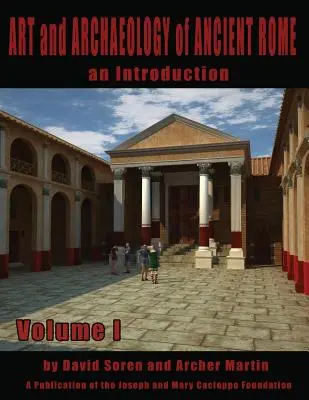 Arta și arheologia Romei antice Vol 1: Arta și arheologia Romei antice - Art and Archaeology of Ancient Rome Vol 1: Art and Archaeology of Ancient Rome