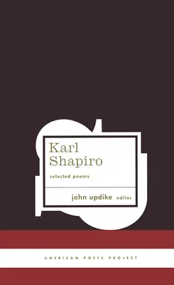 Karl Shapiro Poezii alese - Karl Shapiro Selected Poems