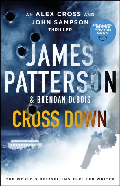 Cross Down - Un thriller cu Alex Cross și John Sampson - Cross Down - An Alex Cross and John Sampson Thriller